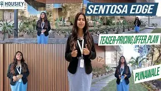 Sentosa Edge Punawale | New Launch 2BHK & 3BHK Flats In Pune | Price & Location 2025
