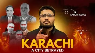 Karachi Is Dying | 17 Years of Silence & System Failure | Documentary