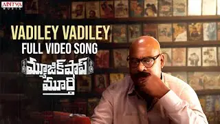 Vadiley Vadiley Full Video | Music Shop Murthy | Ajay Ghosh,Chandini Chowdary | Yazin Nizar | Pavan