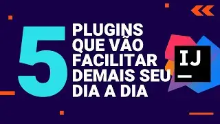 Intellij - Plugins que vão facilitar seu dia a dia