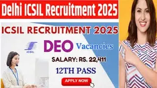 Delhi icsil data entry operator vacancy 2025|
