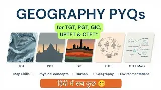 📚 Geography PYQ Part 08| TGT | PGT | GIC | UPTET | CTET | भूगोल पिछले वर्ष प्रश्न