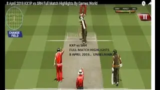 8 April 2019 KX1P vs SRH Full Match Highlights By  Games World