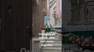 Oraci&oacute;n a las &aacute;nimas para peticiones urgentes. #animas #purgatorio #iglesiapurgante #animasola