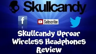 Skullcandy Uproar Wireless Headphones Review