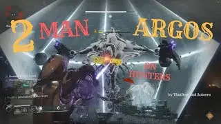2 MAN ARGOS ON HUNTERS (Eater of Worlds Raid lair boss)