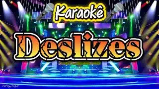 🎤Karaokê Deslizes🎤