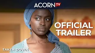 Acorn TV | Taken Down | Official Trailer