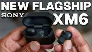 They DID IT! Sony's new FLAGSHIP Earbuds: WF-1000XM6