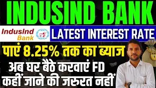 Induslnd Bank FD (Fixed Deposit) Latest Interest Rate May 2025