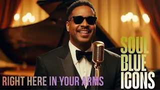 Soul Blues Icons | Songs inspired by Ray Charles, Etta James and Otis Redding | Smooth & Timeless