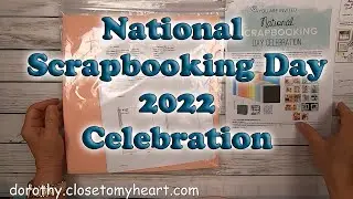 National Scrapbooking Day 2022 Celebration!