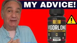 Vigorlong Male Enhancement &ndash; Boost Testosterone, Stamina, And Libido Naturally