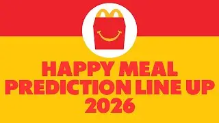 Happy Meal McDonald's Line Up 2026