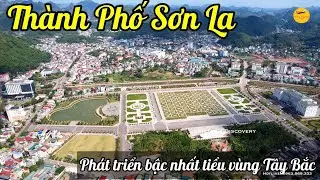Thành Phố Sơn La - Phát Triển Bậc Nhất Tiểu Vùng Tây Bắc