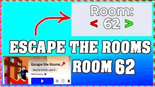 ROOM 62 ESCAPE THE ROOMS Roblox Walkthrough [Full Guide English]