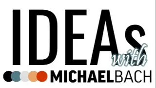 IDEAs with Michael Bach - S01E02 - The Importance of Inclusive Communications