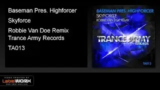 Baseman Pres. Highforcer - Skyforce (Robbie Van Doe Remix)