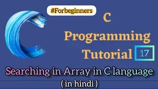 searching in arrays in c | searching element in array c program | searching and filter in array
