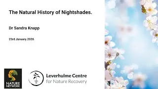 The natural history of nightshades- Dr Sandra Knapp