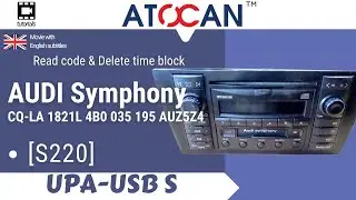 AUDI Symphony CQ-LA 1821L 4B0 035 195 AUZ5Z4 [S220] Read code and Delete time block by UPA USB
