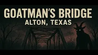 Paranormal Corner Episode 11:  The Goatman of Old Alton Bridge Denton Texas