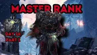 Master Rank Time - 1400% Challenge Day 36 Part 1
