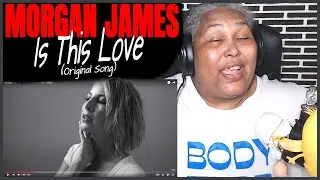 Morgan James - Is This Love (Official Video) - REACTION