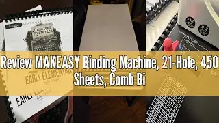 Review MAKEASY Binding Machine, 21-Hole, 450 Sheets, Comb Binding Machines with 1 Box Comb Bindings