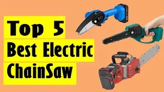 Best Chain Saw: Top 5 Best Electric Chainsaw In 2022