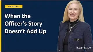 How Do Inconsistent Officer Statements Affect My DWI Case in Texas? | Call Deandra Grant Law Now!