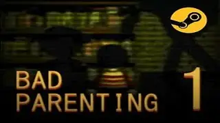 Bad Parenting 1: Mr. Red Face (Gameplay)