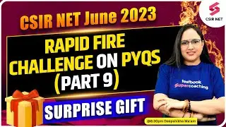 CSIR NET 2023 | Rapid Fire Challenge on PYQS | PART 9 | Life Sciences | Deepshikha Ma'am