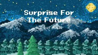 Surprise For The Future (C 8-bit Music)
