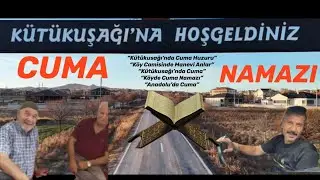 📌 Kütükusağı Köyünde Cuma Namazı – Köy Camisinde Manevi Atmosfer