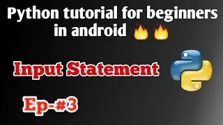Python Tutorial for Beginners in Android (Input Statement) #3|Hindi|#AVSTechIndian|