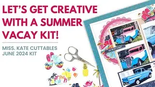 Transform a Summer Vacay Kit into Vintage Car Show Memories with Miss. Kate's June Kit