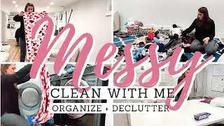 MESSY HOUSE CLEAN WITH ME / DECLUTTERING AND ORGANIZING / 2021
