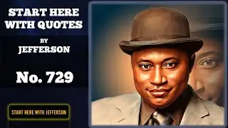 Start Here with Quotes by Jefferson &ndash; Episode 729 | Your Daily Spark of Purpose