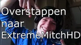 Kijk allemaal op ExtremeMitchHD