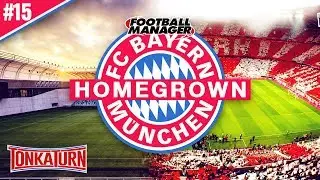 Building Bayern - A Bayern Munich FM Story | Champions League Drama | Bayern Munich Let's Play FM17