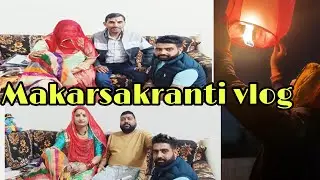 Makarsakranti vlog ||nikita Rathore 