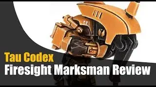 Firesight Marksmen T'au Empire Codex Review