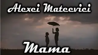 Mama de Alexei Mateevici