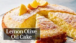 How to Make Lemon Olive Oil Cake