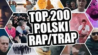 TOP 200 Popularny Polski Rap/Trap | 2017-2018-2019