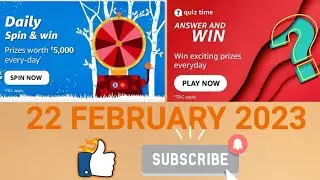 22 FEB 2023| Amazon DAILY QUIZTIME Answers|SPIN AND WIN|Amazon QUIZ answers TODAY|AMAZON QUIZ TODAY