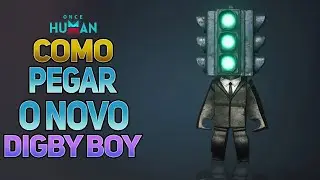 COMO PEGAR O NOVO DIGBY BOY | ONCE HUMAN