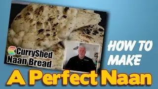 2 Cooking Methods to make Perfect BIR  -British Indian Restaurant style Naan Bread without a Tandoor
