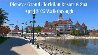 Disney's Grand Floridian Resort & Spa | April 2025 HD Walkthrough | Walt Disney World